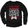 imageTstars V is for Video Games Funny Valentines Day Gamer Youth Kids Long Sleeve TShirtBlack