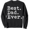 imageBest Dad Ever Gifts for Dads Fathers Day Papa Grandpa SweatshirtBlack