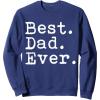 imageBest Dad Ever Gifts for Dads Fathers Day Papa Grandpa SweatshirtNavy Blue