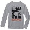 imageTstars If PAPA Cant Fix It Were All Screwed Gift for Grandfather Long Sleeve TShirtGray