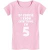 imageTstars I Know Everything Im 5 Funny 5th Birthday Gift Girls Fitted Kids TShirtPink