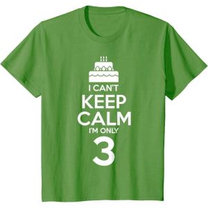 imageKids I Cant Keep Calm Im 3 3rd Birthday Boy Girl Three Years TShirtGrass Green