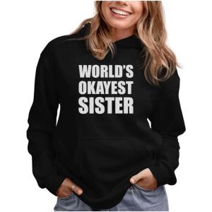 imageTstars Worlds Okayest Sister Hoodie  Funny Gift Sweatshirt for Teen Girls ampamp Women for Birthday or HolidayOkayest  Black