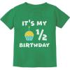 image:imageTstars Its My Half Birthday Outfit For Baby 12 Birthday Gift Infant Kids TShirtGreen