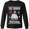 image:imageTstars Long Sleeve TShirt for Men Go Jesus Its Your Birthday Tacky Sweater Style Holiday Xmas XLarge Black