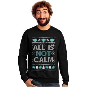 image:imageTstars Quarantine Christmas Shirts All Is Not Calm Funny Ugly Christmas SweatshirtBlack