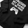 image:imageTstars Funny Gaming Hoodie for Men  I Paused My Game to Be Here Gamer Gifts Teen Boys amp Fans of Video GamesAdult  Black