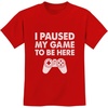 image:imageTstars I Paused My Game to Be Here T Shirt Boys  Funny Gamer Shirts for Kids  Youth Gaming Gift for Videogame LoversRed