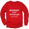 image:imageTstars Mommy is My Valentine Kids Long Sleeve Shirt  Cute Valentines Day Tee for Toddlers and Youth Boys amp GirlsRed