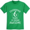 image:imageTstars 6 Years Of Being Awesome Birthday Gift For 6 Year Old Youth Kids TShirtGreen