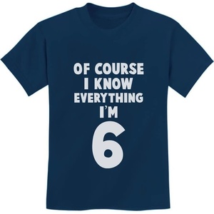image:imageTstars I Know Everything Im 6 Funny Birthday Gift For 6 Year Old Youth Kids TShirtNavy