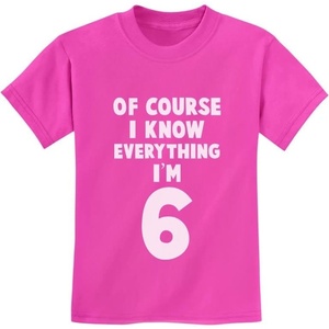 image:imageTstars I Know Everything Im 6 Funny Birthday Gift For 6 Year Old Youth Kids TShirtPink
