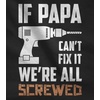 image:imageTstars If Papa Cant Fix It No One Can Funny Dad Shirt Fathers Day Birthday Gift for Papa Grandpa Mens ShirtIf Papa 1  Gray